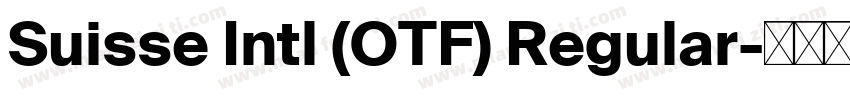 Suisse Intl (OTF) Regular字体转换